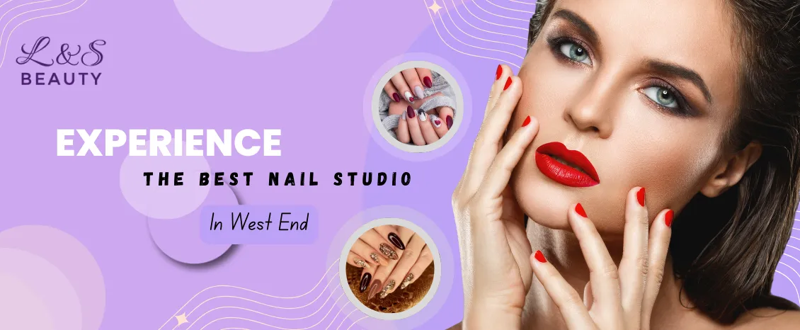 Experience the Best Nail Studio in West End